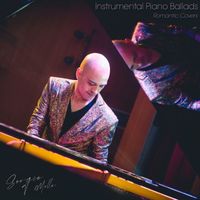 Sergio Mella - Instrumental Piano Ballads, Romantic Covers
