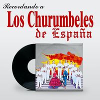 Los Churumbeles De España - Recordando a Los Churumbeles De España