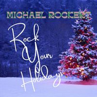 Michael Rockert - Rock Your Holidays