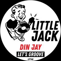 Din Jay - Let's Groove