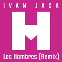 Ivan Jack - Los Hombres