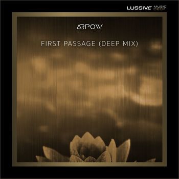 Arpow - First Passage (Deep Mix)