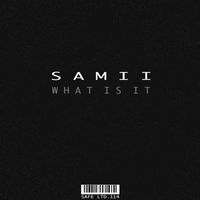 Samii - What Is It