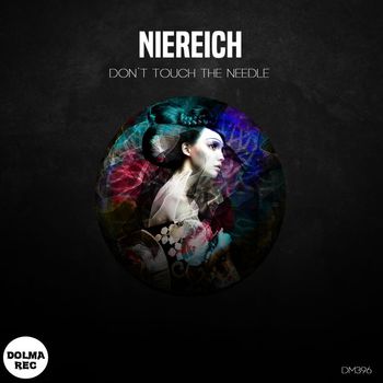 Niereich - Don`t Touch The Needle