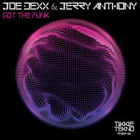 Joe Dexx, Jerry Anthony - Got the Funk