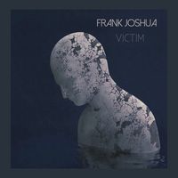 Frank Joshua - Victim