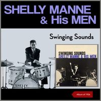 Shelly Manne & His Men - Swinging Sounds (Album of 1956)