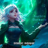 Static Insane - Aurora Borealis