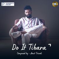 Amit Trivedi - Do it Tibara