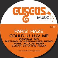 Paris Haze - Could U Luv Me