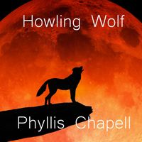 Phyllis Chapell - Howling Wolf
