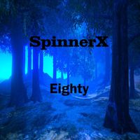 SpinnerX - Eighty