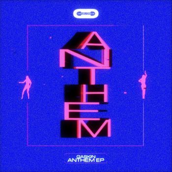 Gaskin - Anthem EP