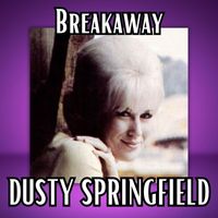 Dusty Springfield - Breakaway