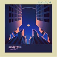 Audioholic - Zenith Ep