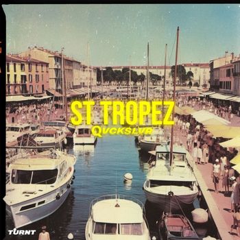 Qvckslvr - St. Tropez (Explicit)