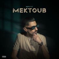 Brak - Mektoub (Explicit)