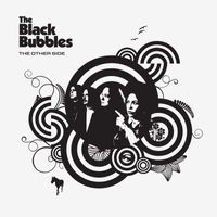 The Black Bubbles - The Other Side