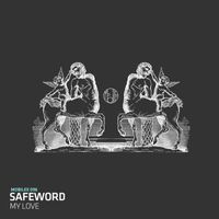 Safeword - My Love