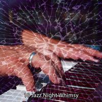 Bossa Nova - 18 Jazz Night Whimsy