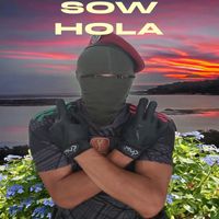 SOW - SOW HOLA (Explicit)