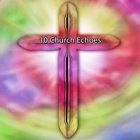 Musica Cristiana - 10 Church Echoes