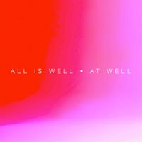 All Is Well - At Well