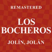 Los Bocheros - Jolín, Jolán (Remastered)