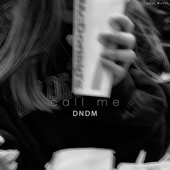 DNDM - Call Me