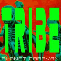 Planet Caravan - Tribe