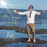 Ale Guelman - Mi Mejor Versión