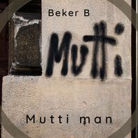 Becker B - Mutti man