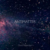 David Ripperton - Antimatter