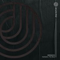 MEDIADOS - Vacilando / The Wave