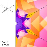 Kaleidoscope - Catch a .WAV