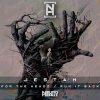 Jestah - For The Headz / Run It Back