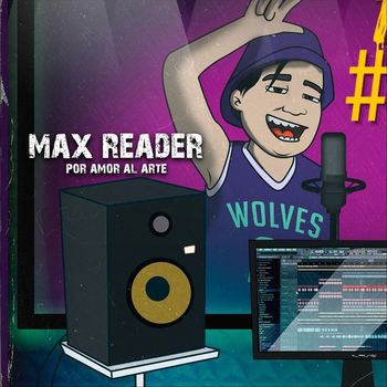 Max Reader - Por Amor al Arte