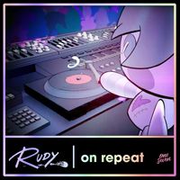 RUDY - On Repeat