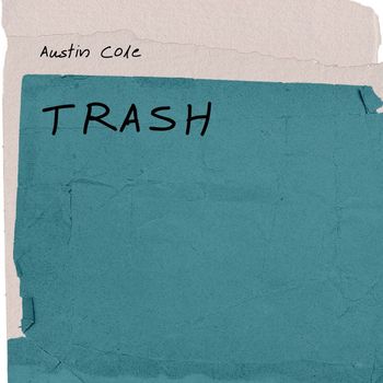 Austin Cole - Trash