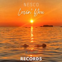 Nesco - Lovin' You