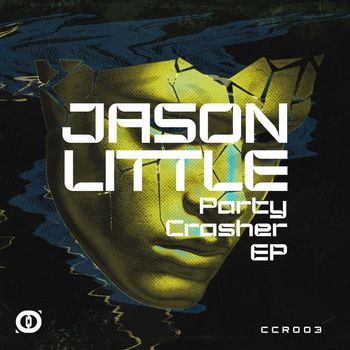 Jason Little - Party Crasher EP