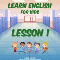 Learning Kids Crew - Learn English for Kids Lesson 1: Greetings, Nursery Rhymes and the English Alphabet Abc (Easy English Learning for Kids)