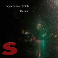 Vyacheslav Sketch - The Best