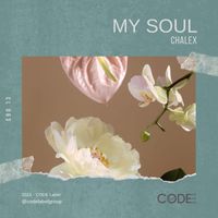 Chalex - My Soul