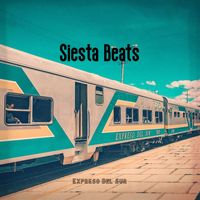 Siesta Beats - Expreso Del Sur