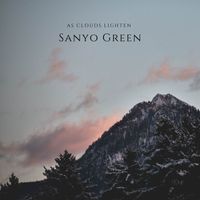 Sanyo Green - As Clouds Lighten
