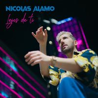 Nicolas Alamo - Lejos de ti