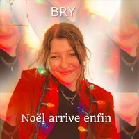 BRY - Noël arrive enfin