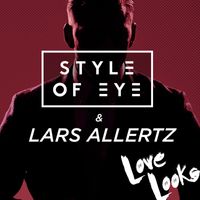 Style Of Eye - Love Looks