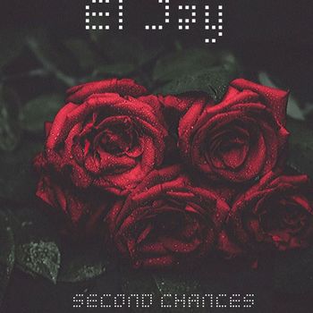 EL-JAY - Second Chances (Explicit)
